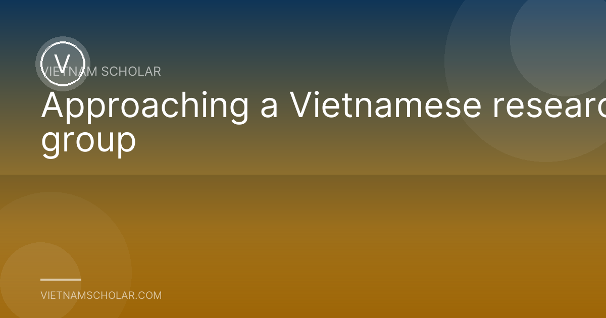 Approaching a Vietnamese research group
